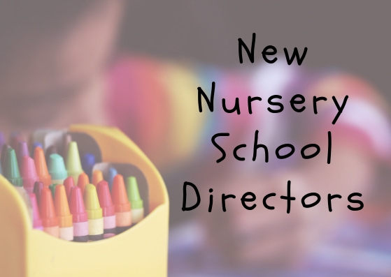 New Nursery School Directors