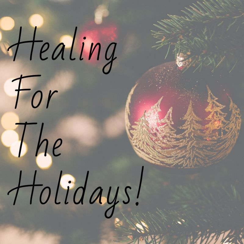 Healing for the Holidays