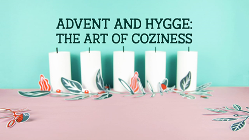 Advent & Hygge