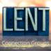 Lent Connection Groups