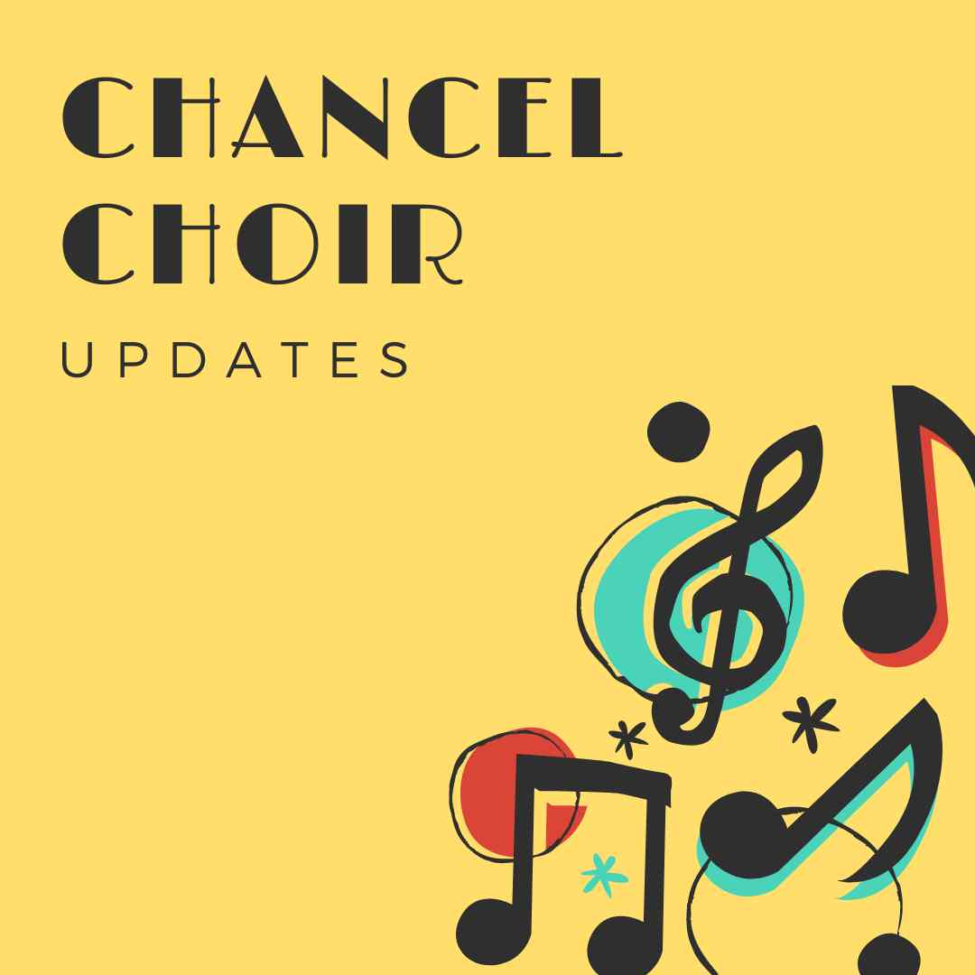 Chancel Choir Updates