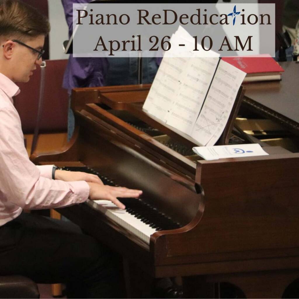 Piano Rededication and Blessing